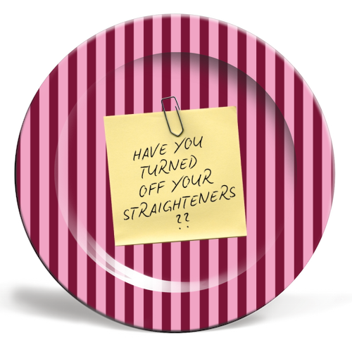 Plates 'Have you turned off your straighteners?': 8 Inch