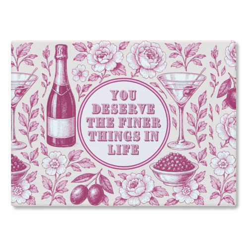 Chopping Board, Finer Things by Lilly Rose
