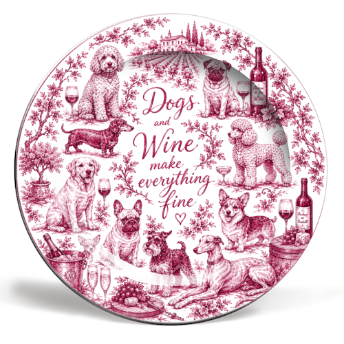 Plates 'Dogs and Wine make everything fine!' by Lilly Rose: 8 Inch